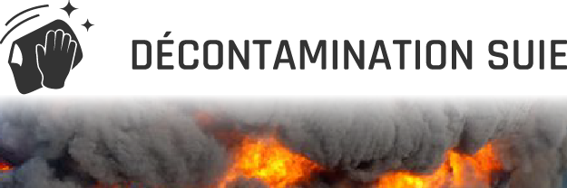 DÉCONTAMINATION SUIE