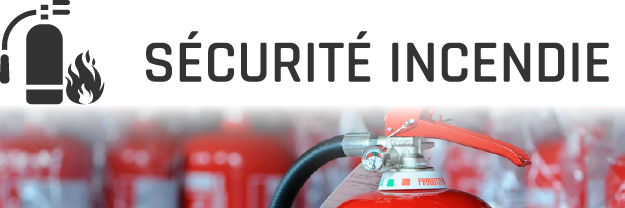 SÉCURITÉ INCENDIE